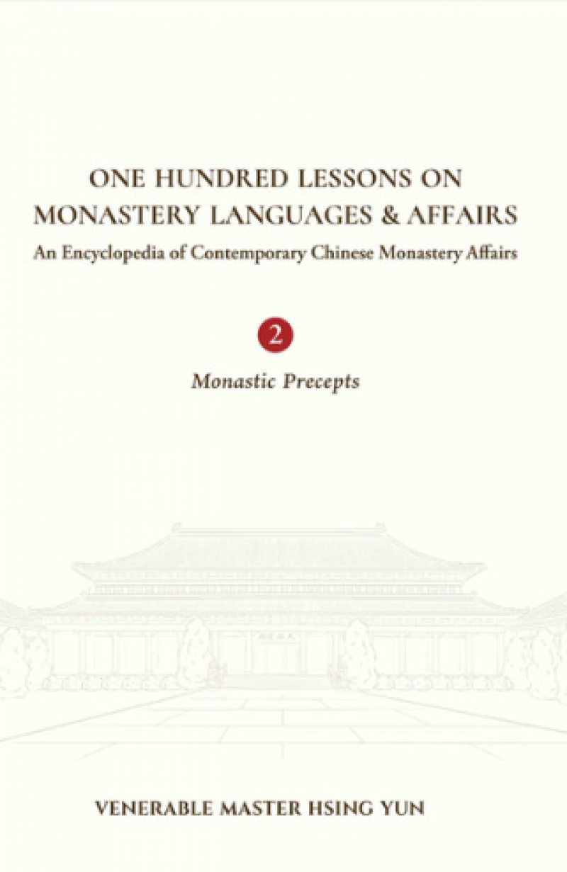 One hundred lessons on monastery languages and affairs. vol. 2: monastic precepts
